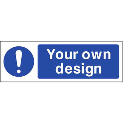 Custom Sign 2 - Mandatory